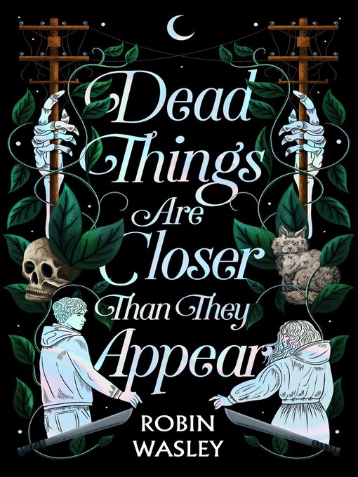 Title details for Dead Things Are Closer Than They Appear by Robin Wasley - Wait list